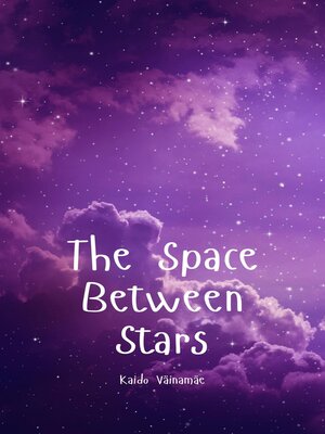cover image of The Space Between Stars